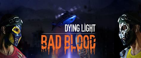 You can see the tatty machete won't last much longer, and the lamp's fading. Techland Introduces Dying Light: Bad Blood, A Competitive Survival Expansion | Shacknews