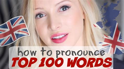 Pronounce The 100 Most Common English Words Perfectly