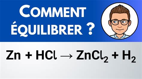 Comment équilibrer Zn Hcl → Zncl2 H2 équation Chimique Youtube