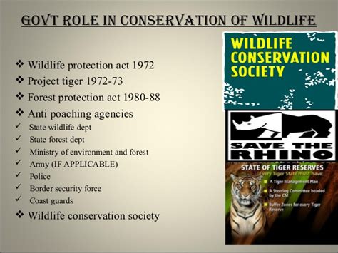 The government enacted wildlife (protection) act 1972 with the objective of effectively protecting the wildlife of this country and to control poaching, smuggling and illegal trade in wildlife and its derivatives. wildlife conservation