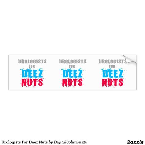 Urologists For Deez Nuts Car Bumper Sticker Bumper Stickers Car