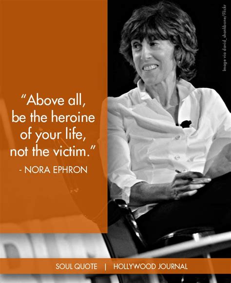 Nora Ephron Soul Quote Soul Of The Biz