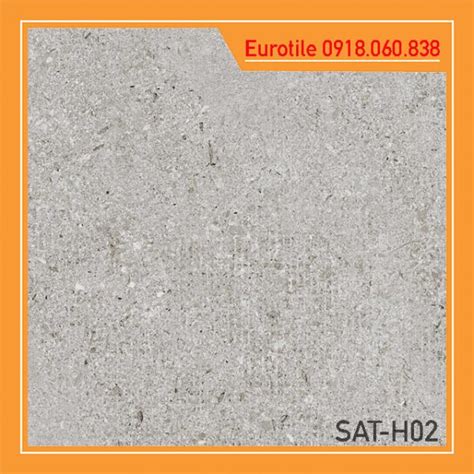 Gạch Eurotile Sat H02 Bst Sa Thạch 600x600mm