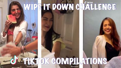 Best Wipe It Down Challenge Tiktok Compilations Youtube