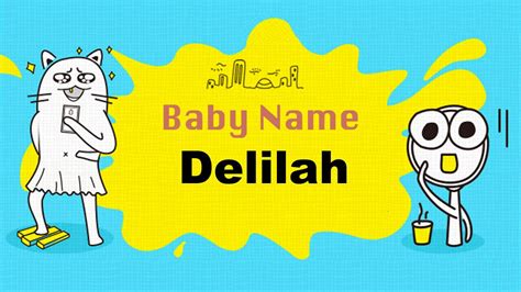 Delilah Girl Baby Name Meaning Origin And Popularity Youtube
