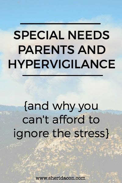 Special Needs Parenting And Hypervigilance Sheri Dacon Special
