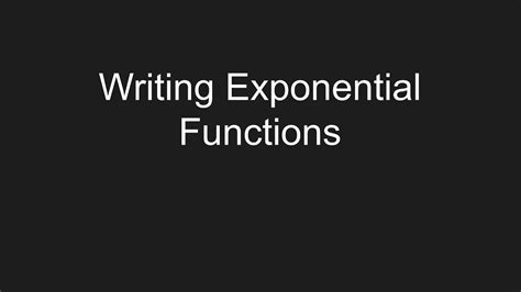 Writing Exponential Functions Youtube