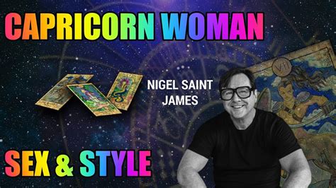 Capricorn Woman Sex And Style With Nigel Saint James Youtube
