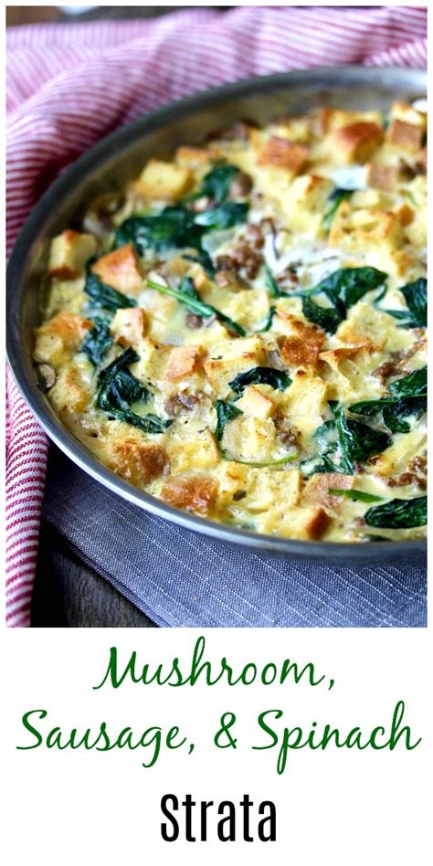Repeat layers with remaining mushroom mixture, spinach mixture, and noodles, ending with a layer of noodles. Mushroom, Sausage, and Spinach Strata | Recipe | Spinach ...