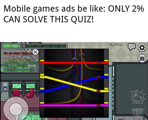 Among Us Meme Mobile Game Ads Be Like Only 2 Can Solve This Quiz