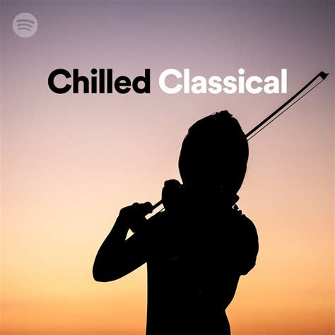 Chilled Classical Spotify Playlist