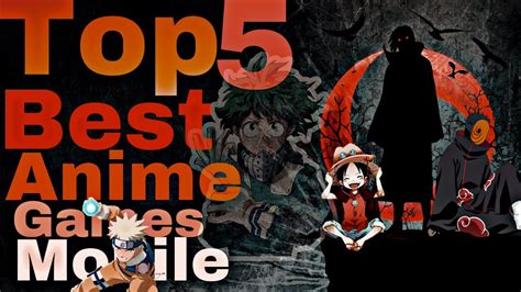 Top 5 Best Anime Gamesandroidios Youtube
