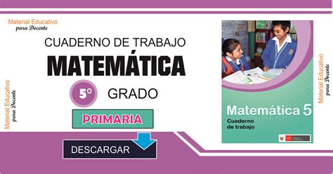 Material Educativo Matemática Cuaderno De Trabajo Para El Alumno De