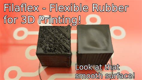 Filaflex 3d Printable Rubber Youtube