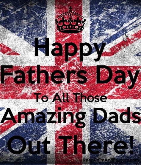 Happy Fathers Day To All Those Amazing Dads Out There Keep Calm And