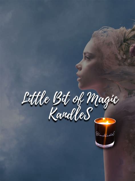 Little Bit Of Magic Kandles Blackandles