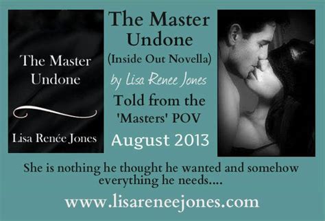 Review The Master Undone Inside Out Novella By Lisa Renee Jones