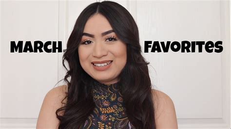 March Favorites 2017 Youtube