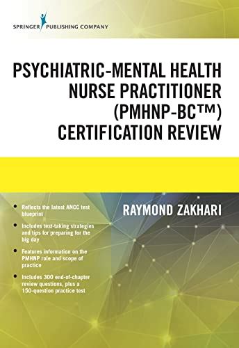 The Psychiatric Mental Health Nurse Practitioner Certification Review Manual Ebook Zakhari