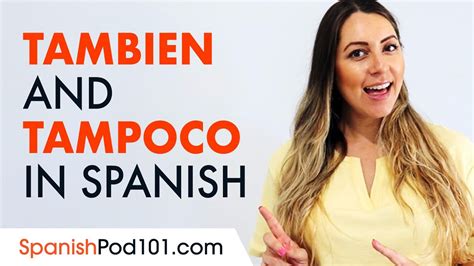 How To Use También And Tampoco In Spanish Youtube