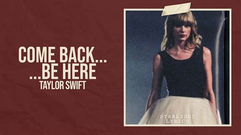 Taylor Swift Come Back Be Here Taylor S Version Lyric Video Hd Youtube