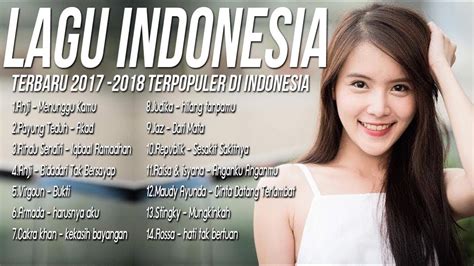 Musik indonesia 2018 dihiasi aneka peristiwa. 14 TOP HITs LAGU POP INDONESIA TERBARU 2018- 2019, Enak Didengar Waktu Kerja - YouTube