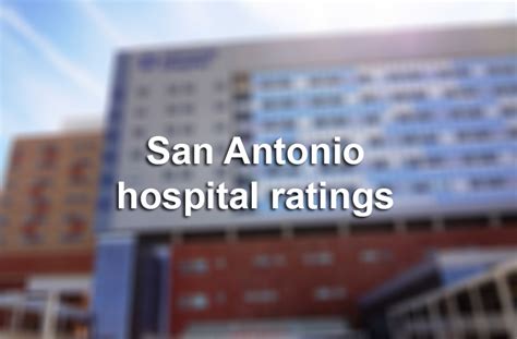 San Antonio Hospitals Ranked Worst To Best By Government Website