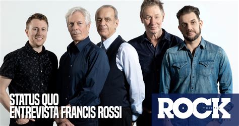 status quo entrevista francis rossi revista magazine rock hard rock heavy metal prog blues