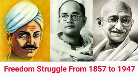 Indias Freedom Struggle From 1857 To 1947 Li Indian Freedom Movements
