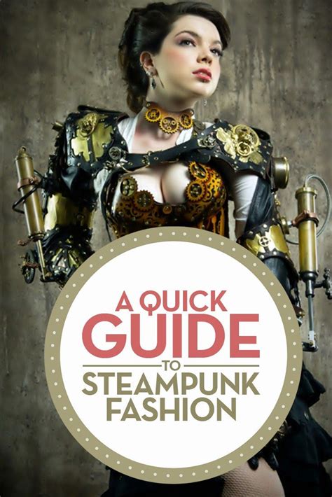 A Quick Guide To Steampunk Fashion Steampunkheavenn Steampunk