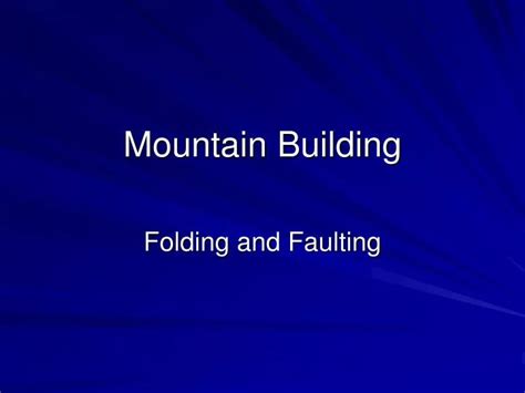 Ppt Mountain Building Powerpoint Presentation Free Download Id661779