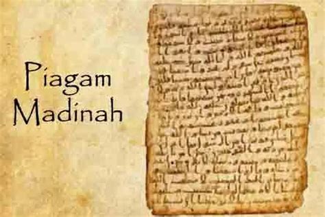 Sejarah Pembentukan Piagam Madinah Undang Undang Pertama Dalam Islam