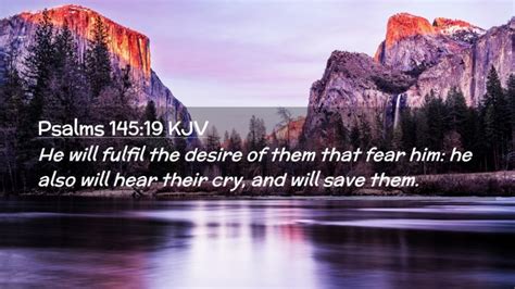 Psalms 14519 Kjv Desktop Wallpaper He Will Fulfil The Desire Of Them