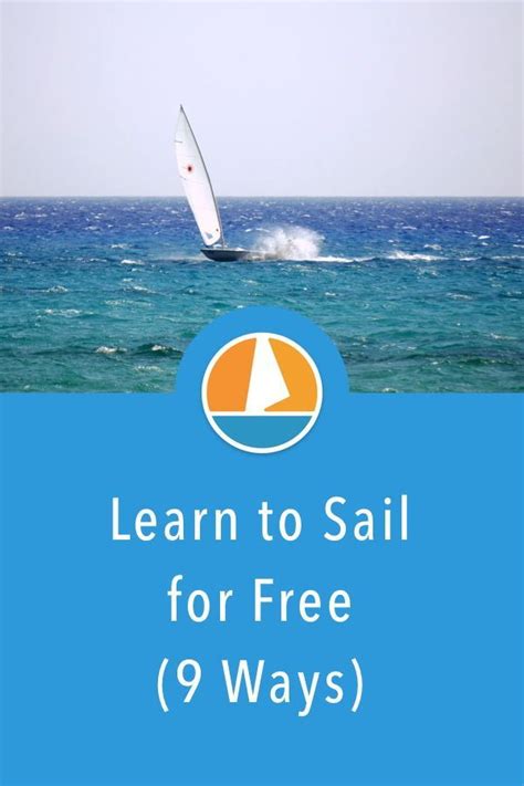 9 Ways To Learn To Sail For Practically Free Heres Some Tips To