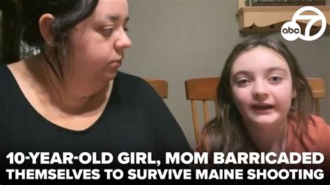 10 Year Old Girl Mom Barricaded Themselves To Survive Maine Shooting Youtube