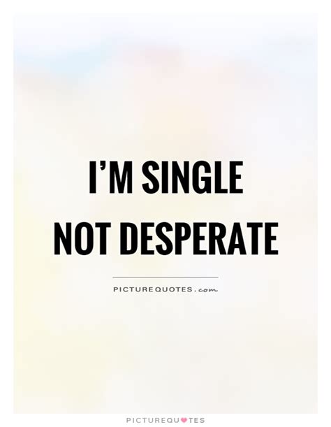 Happy Being Single Quotes And Sayings Happy Being Single Picture Quotes