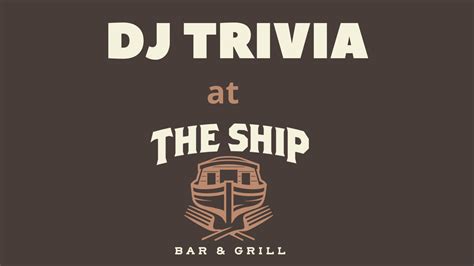 Dj Trivia At The Ship Bar And Grill All Wny