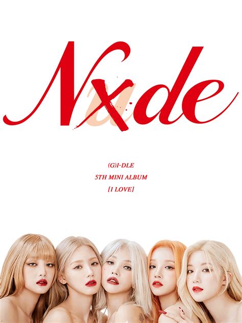 Gi Dle The 5th Mini Album I Love Title Track Nxde Artwork R