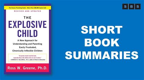 Short Book Summary Of The Explosive Child By Ross W Greene Youtube