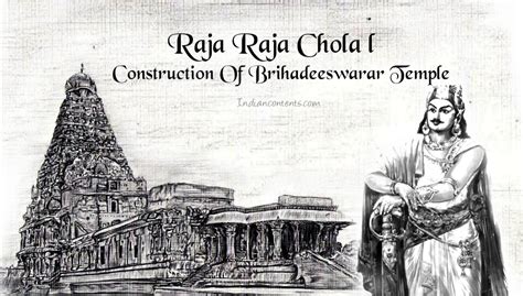Raja Raja Chola I Construction Of Brihadeeswarar Temple Battle Of