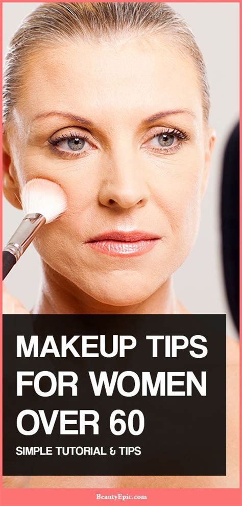 Makeup Tips For Women Over 60 To Look Fabulous Makeup For Over 60