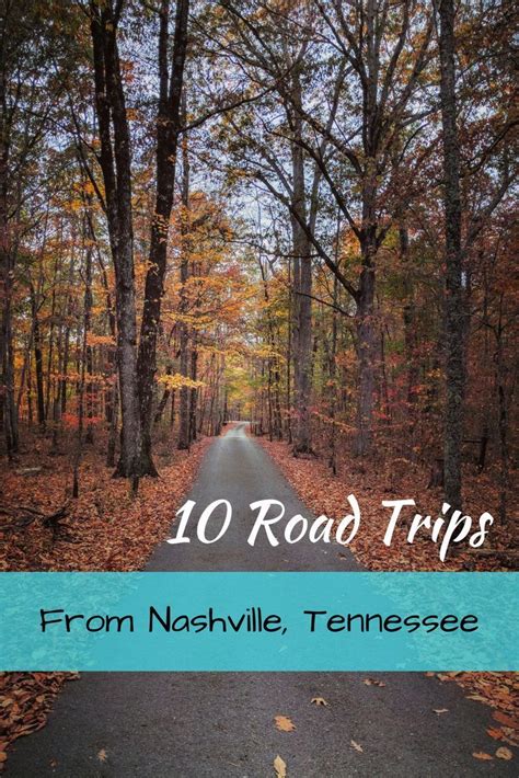 10 Short Road Trips From Nashville Tennessee Memphis Knoxville