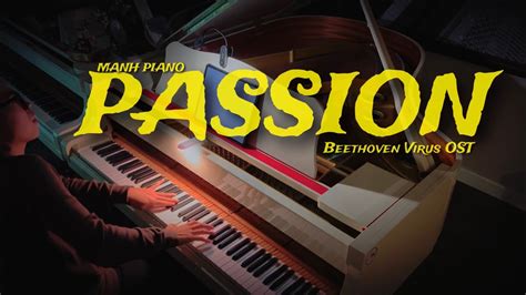 🎵 Passion Beethoven Virus Ost Mạnh Piano Youtube