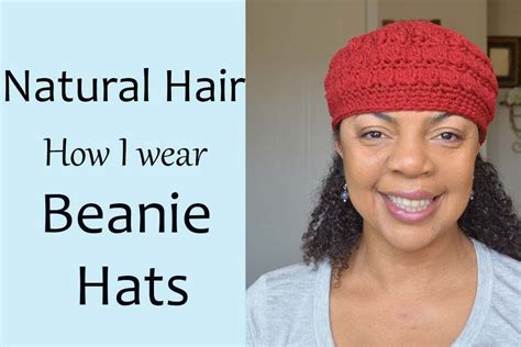 I'm only 14 and still have a way to go so please give tips and tricks. Natural Hair - Wearing Beanie Hats withOUT Lumps & Bumps ...