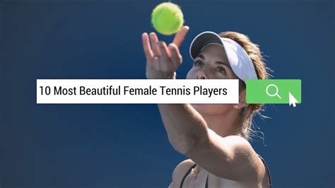 Exclusive The 10 Most Beautiful Female Tennis Players