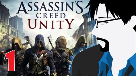 Assassin S Creed Unity I Want One Part Rtg Youtube