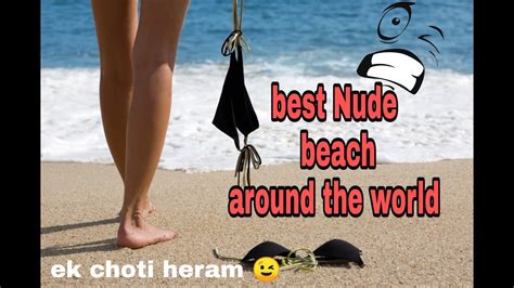 Best Nude Beaches In The World Youtube