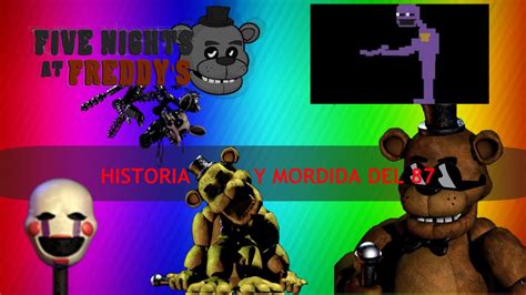 Five Nights At Freddys Ll Historia La Mordida Del 87 Youtube