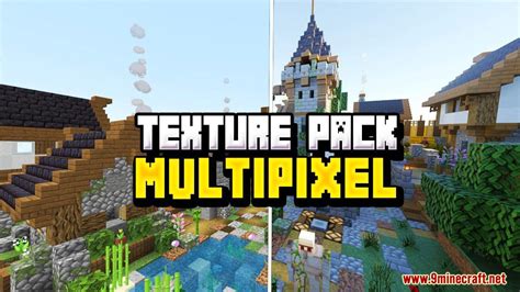 Multipixel Texture Pack 119 118 For Mcpebedrock Edition Mc Modnet