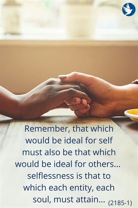 Remember That Which Would Be Ideal For Self Must Also Be That Which